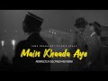 KHAADA AYE OST Slowed Reverb SHER DRAMA FULL OST ARIF LOHAR DANISH TAIMOUR SARAH ALI KHAN