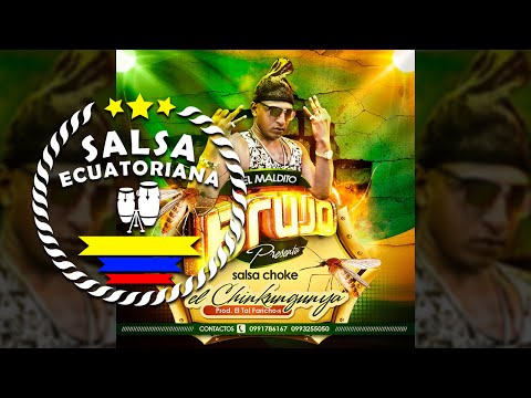 Salsa Choke: El Chikungunya - Maldito Brujo (Audio) @SalsaEcuatv