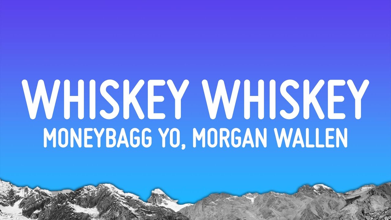Moneybagg Yo - WHISKEY WHISKEY (Lyrics) ft. Morgan Wallen