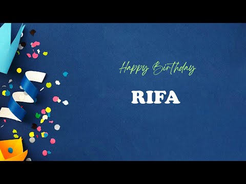 RIFA Birthday Song – Happy Birthday RIFA