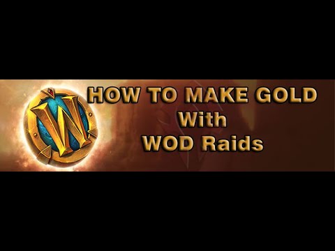 [WOW BFA GOLD FARM 8.3] - HOW TO MAKE GOLD With WOD RAIDS