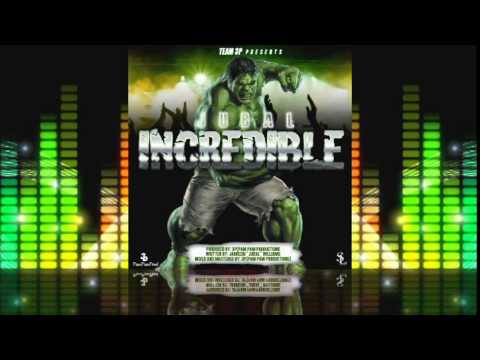 Jubal - Incredible #2015-VI-Soca @socaisyours