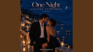 One Night Changed Everything