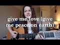 Give Me Love (Give Me Peace On Earth) - George Harrison (Cover)
