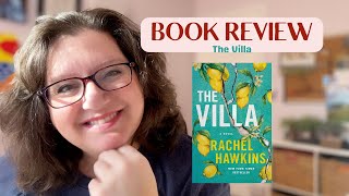 BOOK REVIEW - The Villa by Rachel Hawkins - Thriller Women's Lit