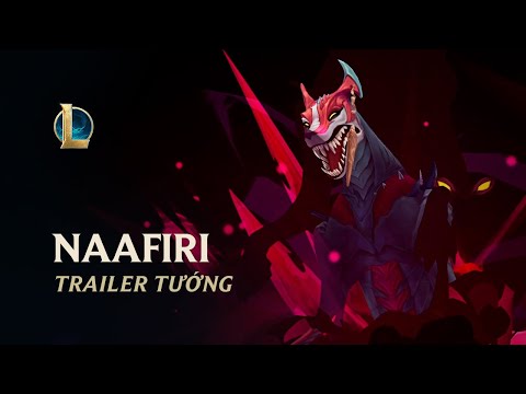 Naafiri: Chó Săn Khát Máu | Trailer Lối Chơi - Liên Minh Huyền Thoại