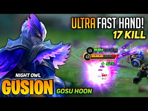 Gosu Hoon Night Owl Gusion Fast Hand Gameplay [Top 1 Global Gusion S14] ɢᴏsᴜ Goon - Mobile Legends