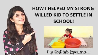 HOW I HELPED MY UNSETTLED KID TO SETTLE IN SCHOOL HAPPILY|  MY OWN JOURNEY|BEST PARENTING TIPS