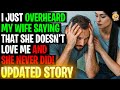 I Overheard My Wife Saying She Doesn't Love Me And NEVER DID! r/Relationships