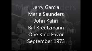 One Kind Favor - September 6th 1973 - Previously Uncirculated Soundboard