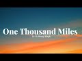 One Thousand Miles Song Lyrics Yo Yo Honey Singh Desi Kalakar