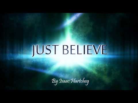 Isaac Hartcheg - Just Believe - Misc Your Songs