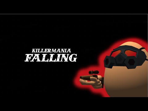 Introducing Killer Mania - Falling
