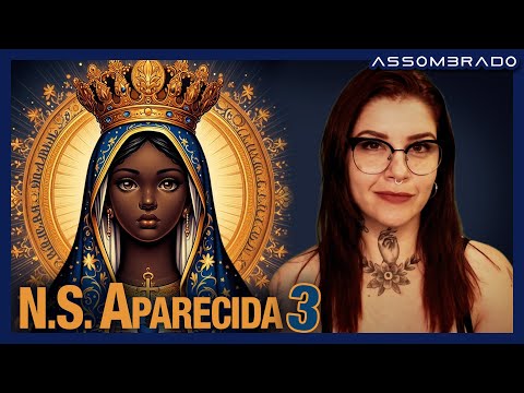 "SÓ RELATOS ENVOLVENDO NOSSA SENHORA APARECIDA (PARTE 3)" - COLETÂNEA TEMÁTICA