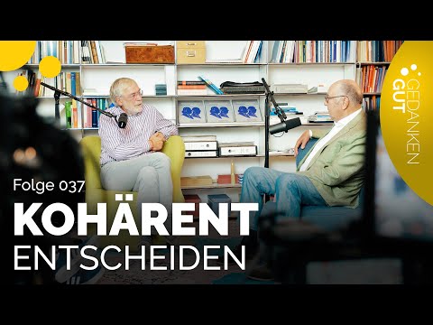 Gerald Hüther: Entscheidungsfreiheit wahren und nutzen - Folge 037 | GedankenGut Podcast SPECIAL