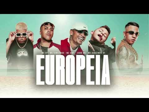 Dj Boy - Europeia - Mc’s GP, Cebezinho, Kadu, Gabb, Joãozinho VT - Clipe Oficial