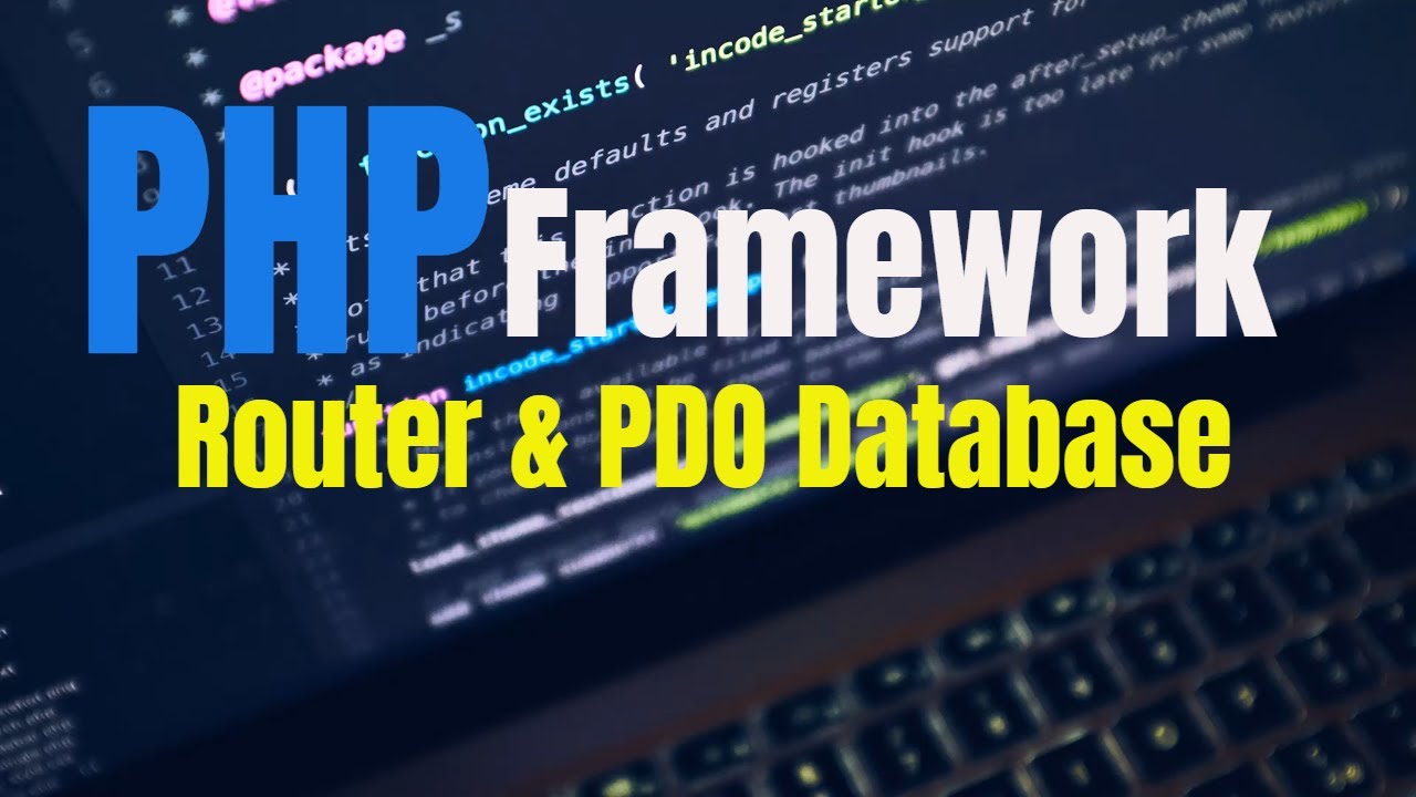PHP MVC Framework Router and Database Management