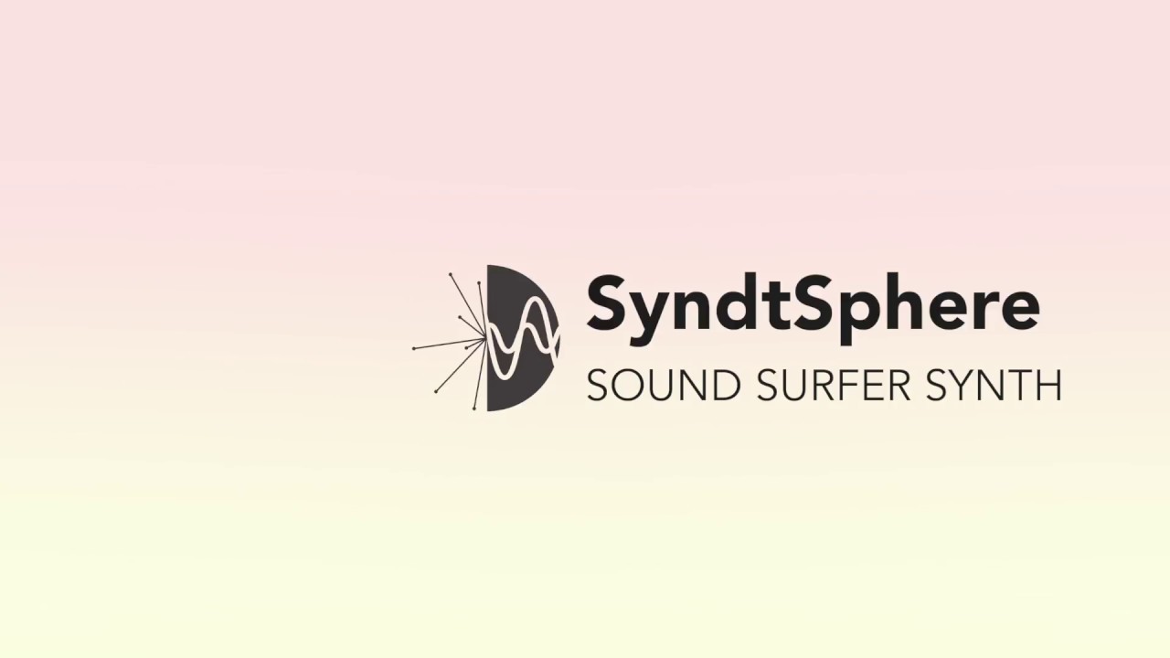SyndtSphere - Sound Surfer Synthesizer