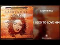 Lauryn Hill - I Used To Love Him (432Hz)