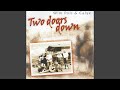 Two Doors Down