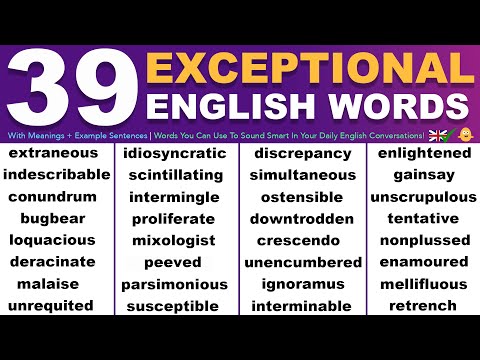39 Exceptional English Words You Can Use To Sound Smart In Your Daily English Conversations!