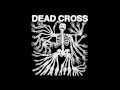 DEAD CROSS - Grave Slave