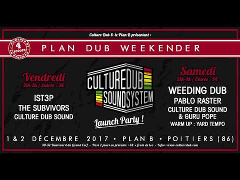 Plan Dub Weekender : Culture Dub Sound System Launch Party ! - Teaser - © Culture Dub