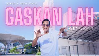 Download lagu DEK AROEL - GASKANLAH Ding Dang mp3 Download lagu DEK AROEL - GASKANLAH Ding Dang mp3