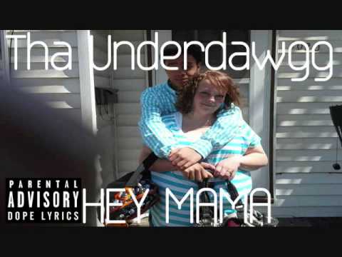 Hey Mama - Tha'UnderDawgg ( Remix )