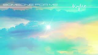 Kylie Minogue - Someone For Me (Official Visualiser)