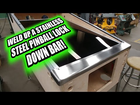 How to weld up a 16 gauge stainless steel pinball lock down bar!