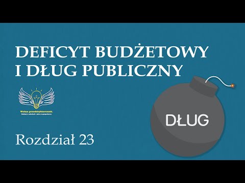 23. Budget Deficit and Public Debt | Free Enterprise - Dr. Mateusz Machaj