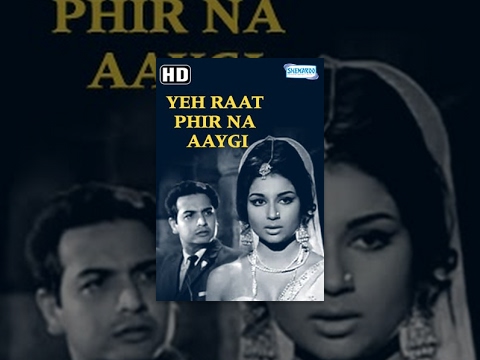 Yeh Raat Phir Na Aayegi (HD) Hindi Full Movie - Sharmila Tagore, Biswajit Chatterjee (Eng Subtitles)