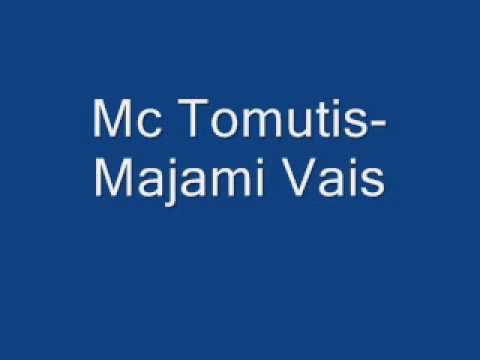 Mc Tomutis-Majami Vais