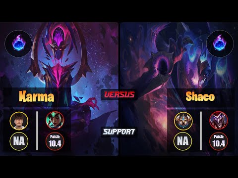CoreJJ KARMA (Support) [Arcane Comet] VS SHACO - Challenger NA Patch 10.4