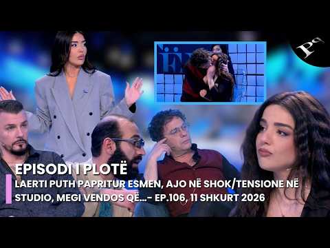 Laerti puth papritur Esmen, ajo në shok/Tensione në studio, Megi vendos që…- Ep.106, 11 Shkurt 2026