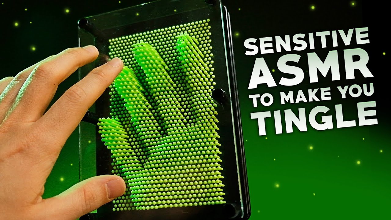 ASMR Sensitive Triggers to Cure Your Tingle Immunity