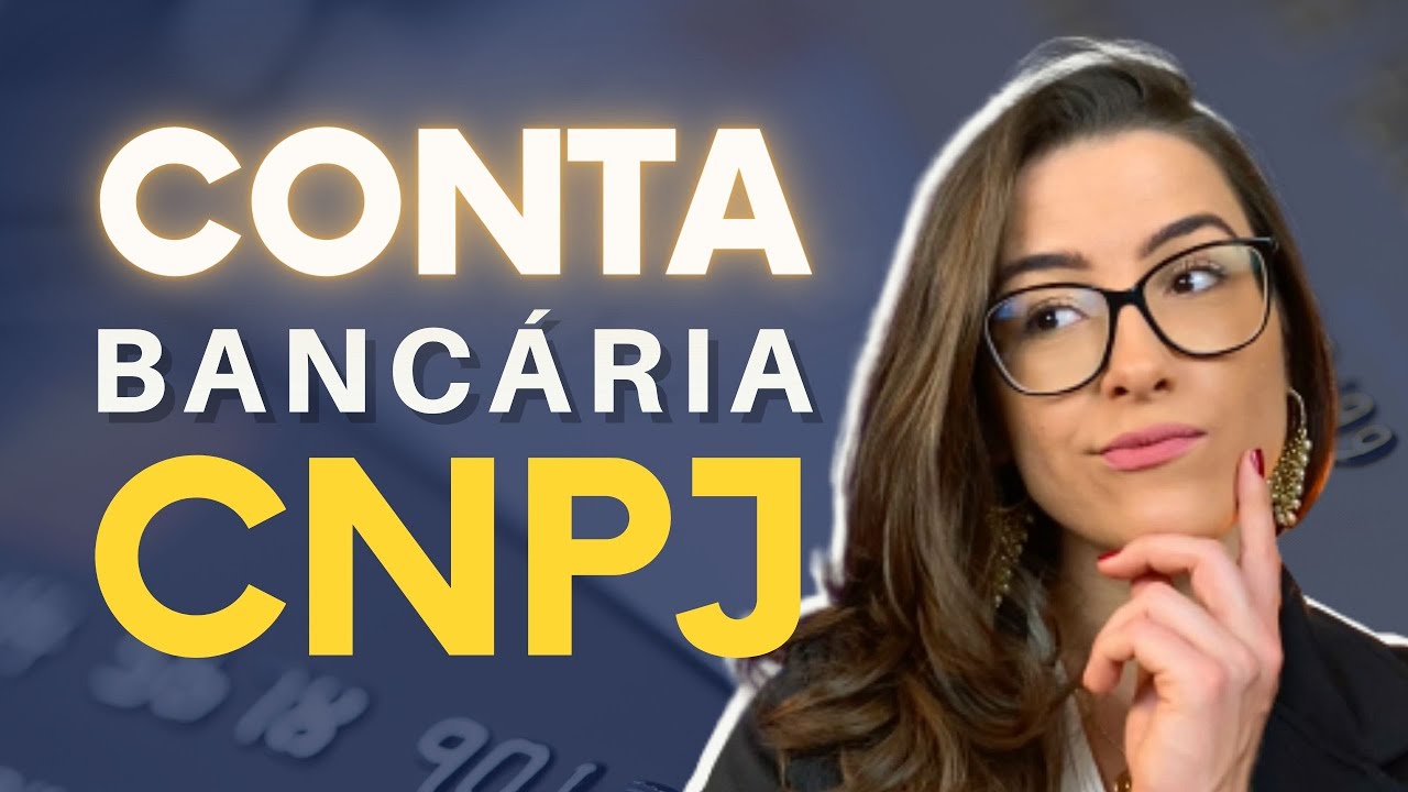 PRECISA ABRIR CONTA BANCÁRIA PESSOA JURÍDICA?