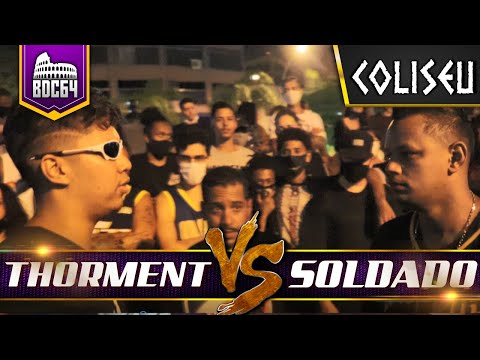 THORMENT X SOLDADO (ES) - PRIMEIRA FASE - BATALHA DO COLISEU - EDIÇÃO 64