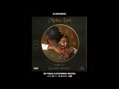 30º Minha Best - Osvaldo Vicente [Áudio Oficial] (Mix de Afrobeat Kizomba e Kompa)