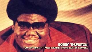 BOBBY THURSTON you got what it takes (WE MEAN DISCO!! Reprise)