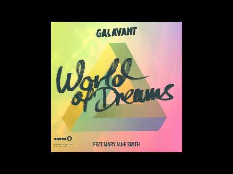 Galavant feat. Mary Jane Smith - World Of Dreams (Extended Mix) [Cover Art]