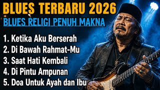Download lagu Best Indonesian Blues Songs Collection 2026 🎸 Soulful Islamic Blues Vol. 2 mp3
