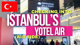 Staying at the Istanbul’s YOTELAIR (Air Side) ISTANBUL International Airport
