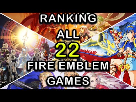 Ranking All 22 Fire Emblem Games