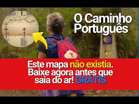 Caminho de Santiago : Mapa completo para preparar etapas do Caminho Português