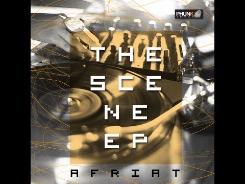 AFRIAT - The Scene (Original Mix)