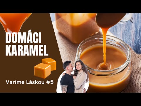 Domáci karamel - Varíme Láskou #5
