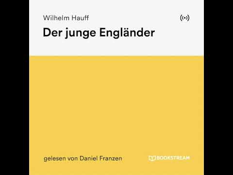 Der junge Engländer – Wilhelm Hauff (Komplettes Hörbuch)
