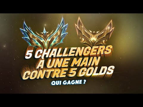 5 CHALLENGERS A UNE MAIN CONTRE 5 GOLDS ! QUI GAGNE ?!